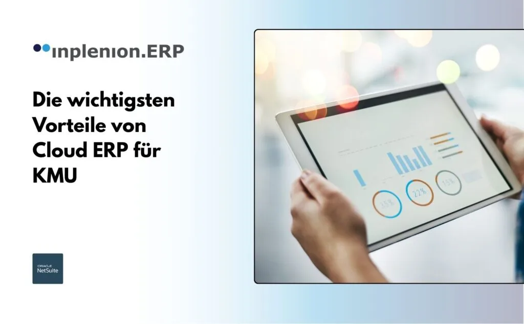Die wichtigsten Vorteile von Cloud ERP für KMU